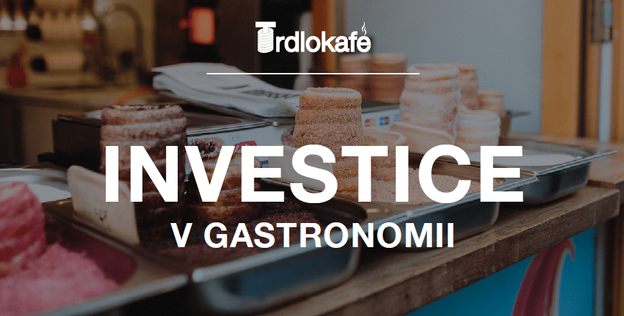 Investiční příležitost Trdlokafe